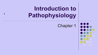 Pathophysiology Ch 1 Introduction to Pathophysiology [upl. by Ahsenod]