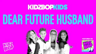 KIDZ BOP Kids  Dear Future Husband KIDZ BOP 29 [upl. by Evelinn]