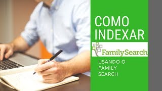 Como indexar no familysearch  iniciante [upl. by Merceer]