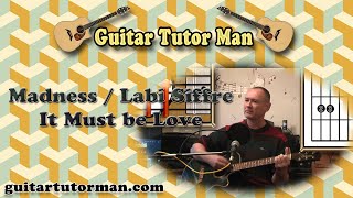 It Must Be Love  Madness  Labi Siffre  Acoustic Guitar Lesson [upl. by Annala]