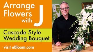 How to Arrange Flowers A Cascading Wedding Bouquet [upl. by Arodnahs]