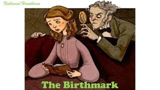 Learn English Through Story  The Birthmark by Nathaniel Hawthorne [upl. by Moht]