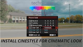 How to Install CINESTYLE for CINEMATIC look on Canon DSLR for FREE 90D 80D M50 RP [upl. by Ttelrats]