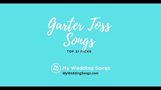 Garter Toss Songs Top 21 Picks [upl. by Wylie592]