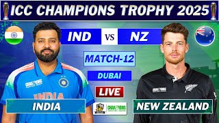 INDIA vs NEW ZEALAND MATCH 12 LIVE COMMENTARY  ICC CHAMPIONS TROPHY LIVE  IND vs NZ LIVE  IND BAT [upl. by Ive]