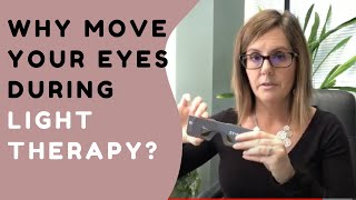 Why It Is Important To Move Your Eyes During Light Therapy [upl. by Olnay915]