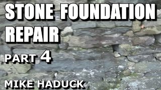 quotSTONEquot FOUNDATION REPAIR part 4 Mike Haduck [upl. by Darraj]