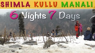 Shimla Kullu Manali Tour  Shimla Manali Tour Plan  6 Nights 7 Days Shimla Manali Tour [upl. by Kcirdlek]