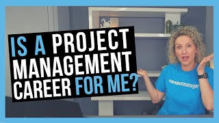 Is a Project Management Career Right for You [upl. by Eitteb]