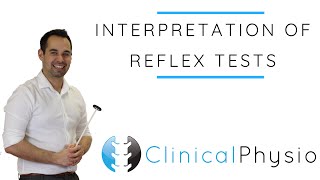 Interpretation of Reflex Tests  Clinical Physio [upl. by Oirromed]