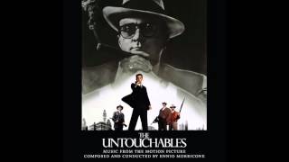 The Untouchables  Soundtrack Suite Ennio Morricone [upl. by Eanerb497]