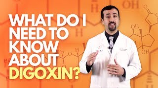 What Do I Need to Know About Digoxin  Doctor AFib [upl. by Pru]