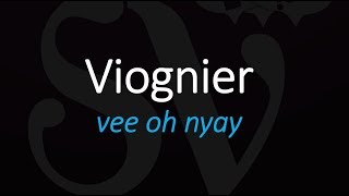 How to Pronounce Viognier French Wine Pronunciation [upl. by Miquela]