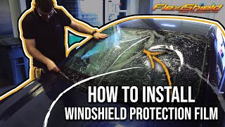 How to Install Windshield Protection Film  FlexiShield DFR [upl. by Alrad119]