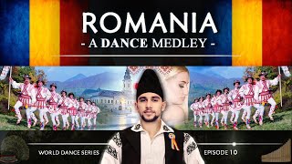 Romania 🇷🇴 • A Dance Medley World Dance Series ep10  Dansuri populare românești [upl. by Seiber528]