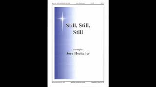 Still Still Still arr Joey Hoelscher [upl. by Dorreg]