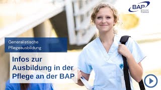 Generalistische Pflegeausbildung Die Ausbildung zum Pflegefachmann mwd an der BAP erklärt [upl. by Emmie429]