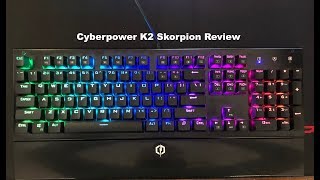 K2 Skorpion Cyberpower RGB Gaming Keyboard ReviewFeature Details [upl. by Herring281]