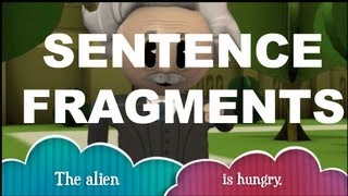 Grammar Vids for Kids Sentence Fragments [upl. by Hayarahs932]