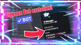 EIGENEN DISCORD BOT kostenlos erstellen  Discord Tutorial [upl. by Porta867]