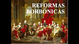 Reformas Borbónicas Nueva España [upl. by Sama229]