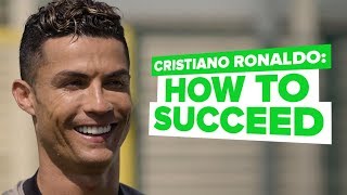 Cristiano Ronaldo interview  CR7 reveals how to succeed [upl. by Neukam781]