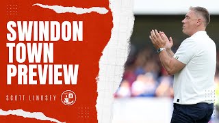 SWINDON TOWN PREVIEW  Scott Lindsey [upl. by Areivax245]