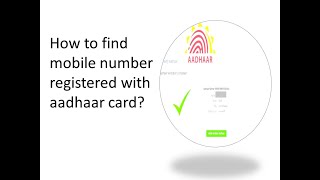 How to find mobile number registered with aadhaar card [upl. by Nennahs]