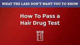 How To Pass a Hair Follicle Drug Test [upl. by Amethist140]