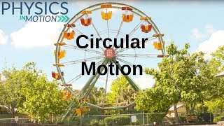 What Is Circular Motion  Physics in Motion [upl. by Aver]