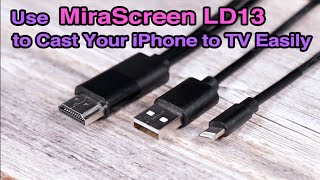 Use MiraScreen LD13 to Cast Your iPhone to TV Easily [upl. by Kessiah]