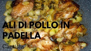 Ali di Pollo in Padella con Patate [upl. by Lanuk]