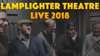 Lamplighter Theatre Live  2018 Recap [upl. by Enyalaj]