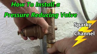 How To Install a Pressure Reducing Valve [upl. by Orlene965]