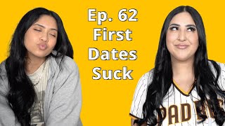 First Dates Suck  FnT Ep62  Dos amp Don’ts Overcoming Dating Anxiety Suing Parents Solo Trips [upl. by Schluter]