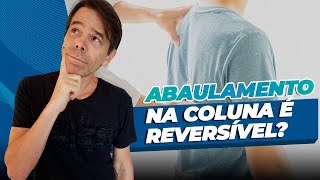 Abaulamento na coluna é reversível [upl. by Zzaj104]