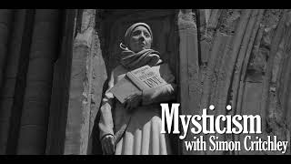 Mysticism with Simon Critchley [upl. by Caspar]