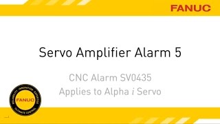 Alarm 5 Troubleshooting for FANUC CNC Servo Amplifier [upl. by Wilbur21]