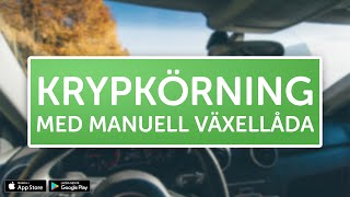 ÖVNINGSKÖR  Krypkörning med manuell växellåda [upl. by Annawyt]