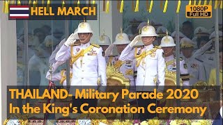 Hell March Thailand Military Parade 2020 in King Vajiralongkorns Coronation Ceremony Full HD [upl. by Botzow750]