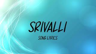 Srivalli Song Lyrics  Pushpa Allu Arjun Rashmika Mandanna  Sid Sriram [upl. by Siravart]