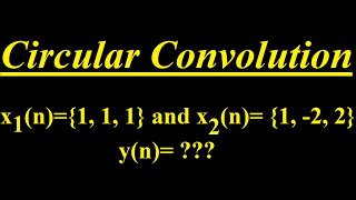 Circular Convolution using Time domain Example 1 [upl. by Artenahs]