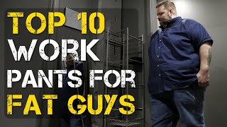 Top 10 Best Work Pants for Big Guys [upl. by Areht544]