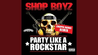 Party Like A Rockstar Choppa Dunks Remix [upl. by Anelyak]