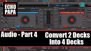 Virtual DJ 8 Audio Part 4  Convert 2 Decks to 4 Decks [upl. by Lyontine]