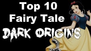 Top 10 Fairy Tale Dark Origins [upl. by Idoux]