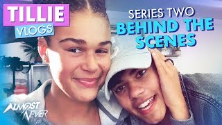 Tillie Vlogs Behind The Scenes Series Two  Almost Never [upl. by Geraint160]