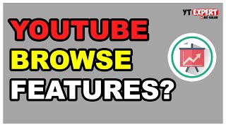 YouTube Browse Features Everything You Need To Know [upl. by Royce]