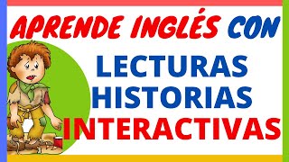 APRENDE INGLÉS CON LECTURAS HISTORIAS INTERACTIVAS EN INGLES Y ESPAÑOL [upl. by Mapel413]