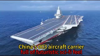 Chinas 003 aircraft carrier full of futuristic scifi feelaircraftcarrierchina military [upl. by Ingmar614]